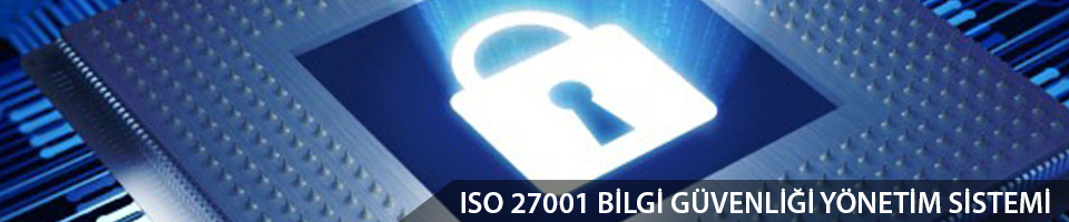 iso 27001 2013 bilgi güvenliği yönetim sistemi belgesi nedir nasıl alınır veren danışmanlık kalite firmaları ankara istanbul